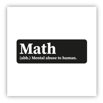 Стікер об'ємний "MATH: MENTAL ABUSE TO HUMAN/МАТЕМАТИКА ЯК НАСИЛЬСТВО" ST00322 фото